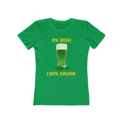 0% Irish 100% Drunk - Funny St. Patrick's Day Women's The Boyfriend Tee