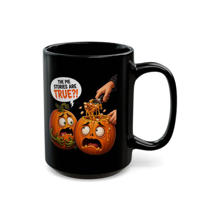 The Pie Stories Are True?! v2 – Halloween Black Coffee Mug (11oz/15oz)