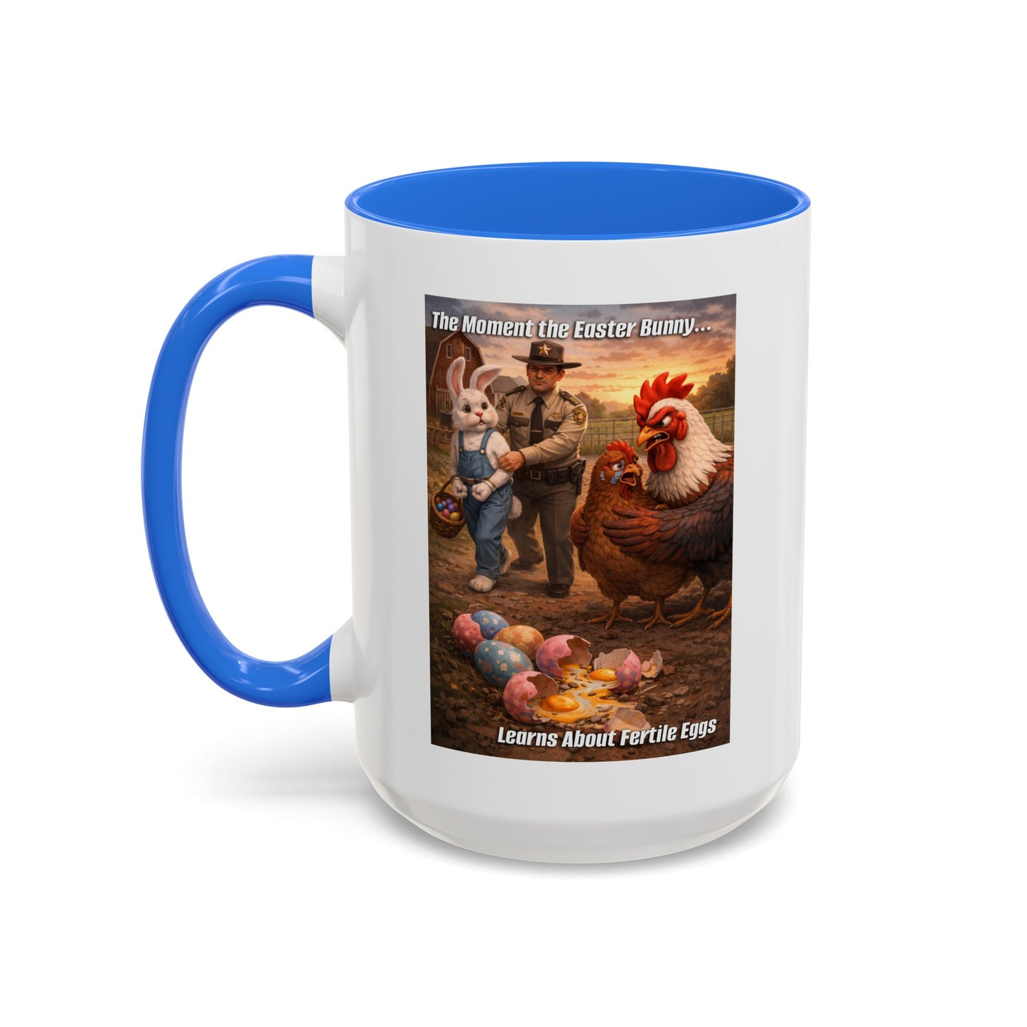 Easter Humor Mug — “The Moment the Easter Bunny Learns About Fertile Eggs” Accent Coffee Cup (11oz/15oz)