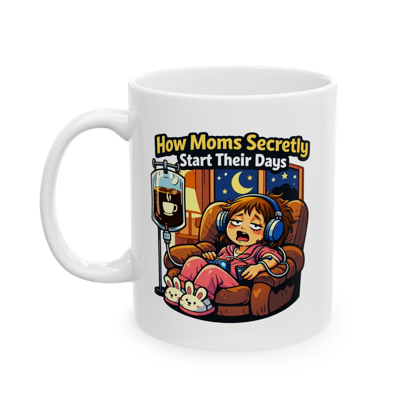 How Moms Secretly Start Their Days Coffee Mug – Funny Mother’s Day Gift for Moms