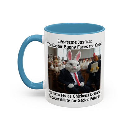 Egg-treme Justice: The Easter Bunny Faces the Coop - Funny Easter Coffee Mug - Accent (11oz & 15oz)