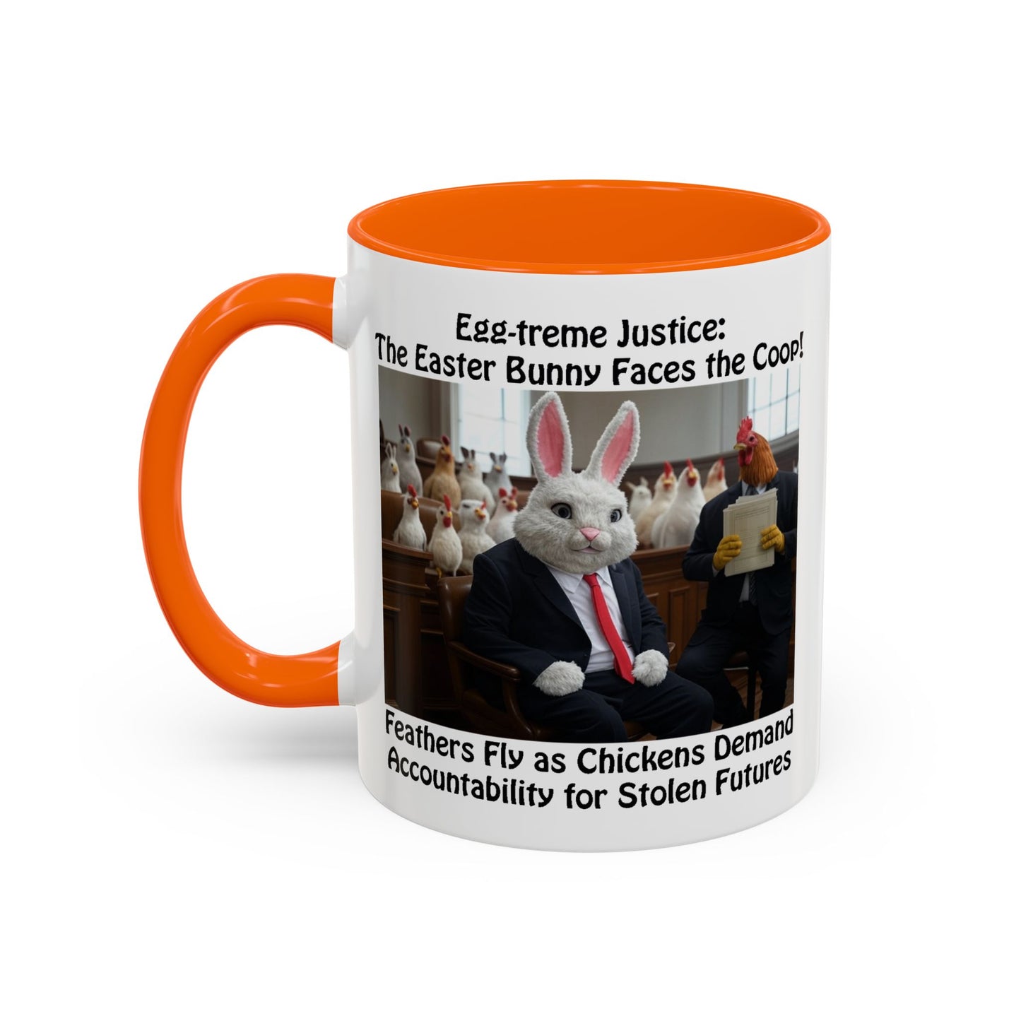 Egg-treme Justice: The Easter Bunny Faces the Coop - Funny Easter Coffee Mug - Accent (11oz & 15oz)