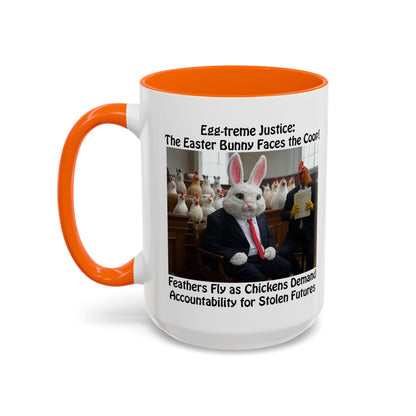 Egg-treme Justice: The Easter Bunny Faces the Coop - Funny Easter Coffee Mug - Accent (11oz & 15oz)