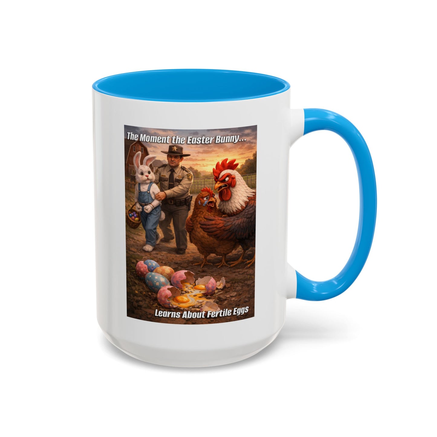 Easter Humor Mug — “The Moment the Easter Bunny Learns About Fertile Eggs” Accent Coffee Cup (11oz/15oz)