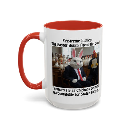Egg-treme Justice: The Easter Bunny Faces the Coop - Funny Easter Coffee Mug - Accent (11oz & 15oz)