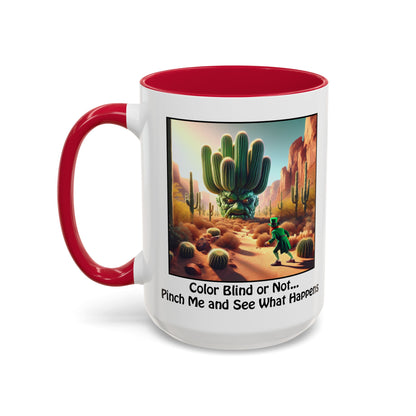 Pinch Me and See What Happens - St. Patrick's Day Mug - Colorful 11oz & 15oz Coffee Mugs