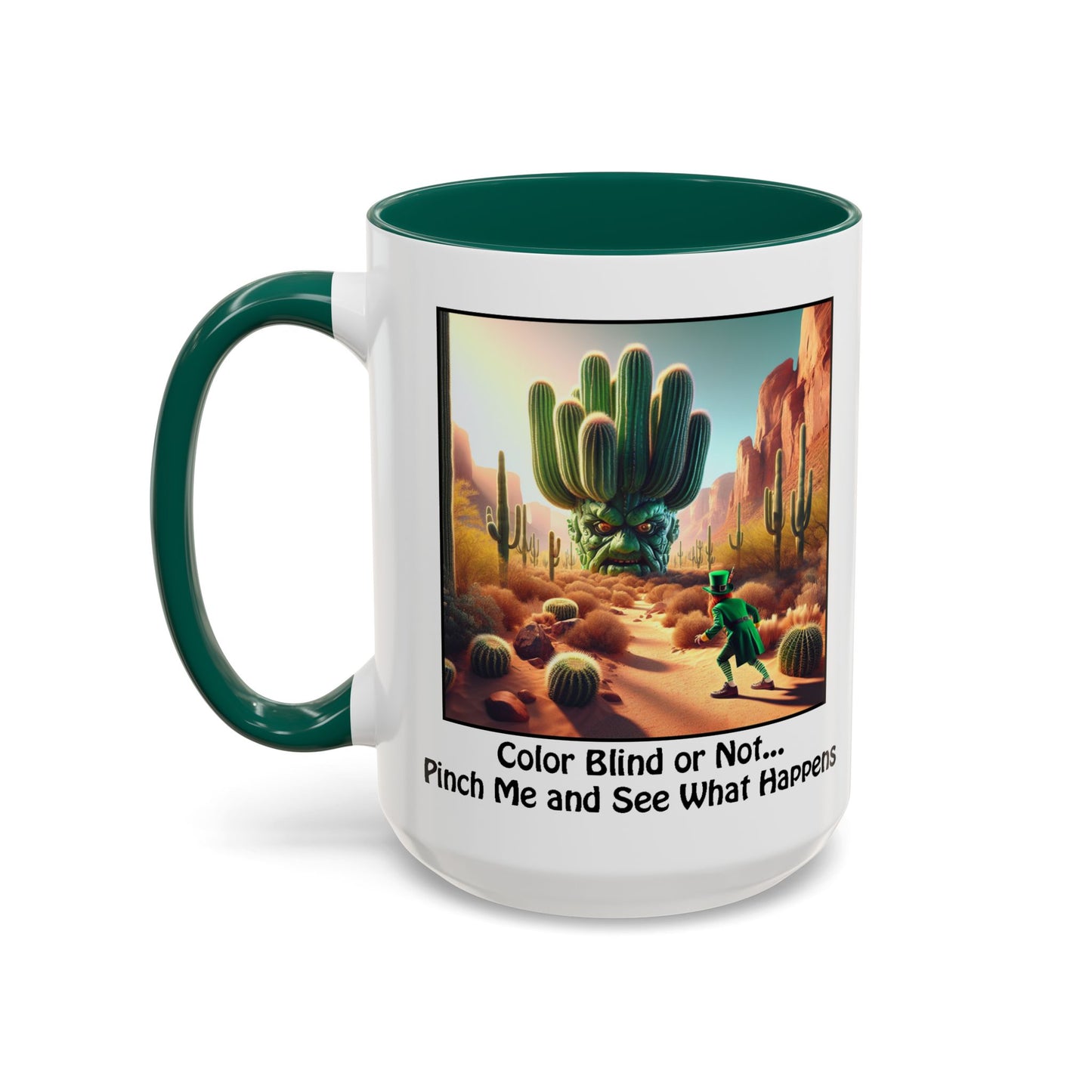 Pinch Me and See What Happens - St. Patrick's Day Mug - Colorful 11oz & 15oz Coffee Mugs