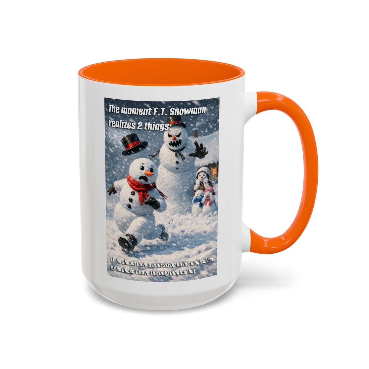 Snowman Mug – Humorous Winter Coffee Cup (The moment F.T. Snowman realizes 2 things)