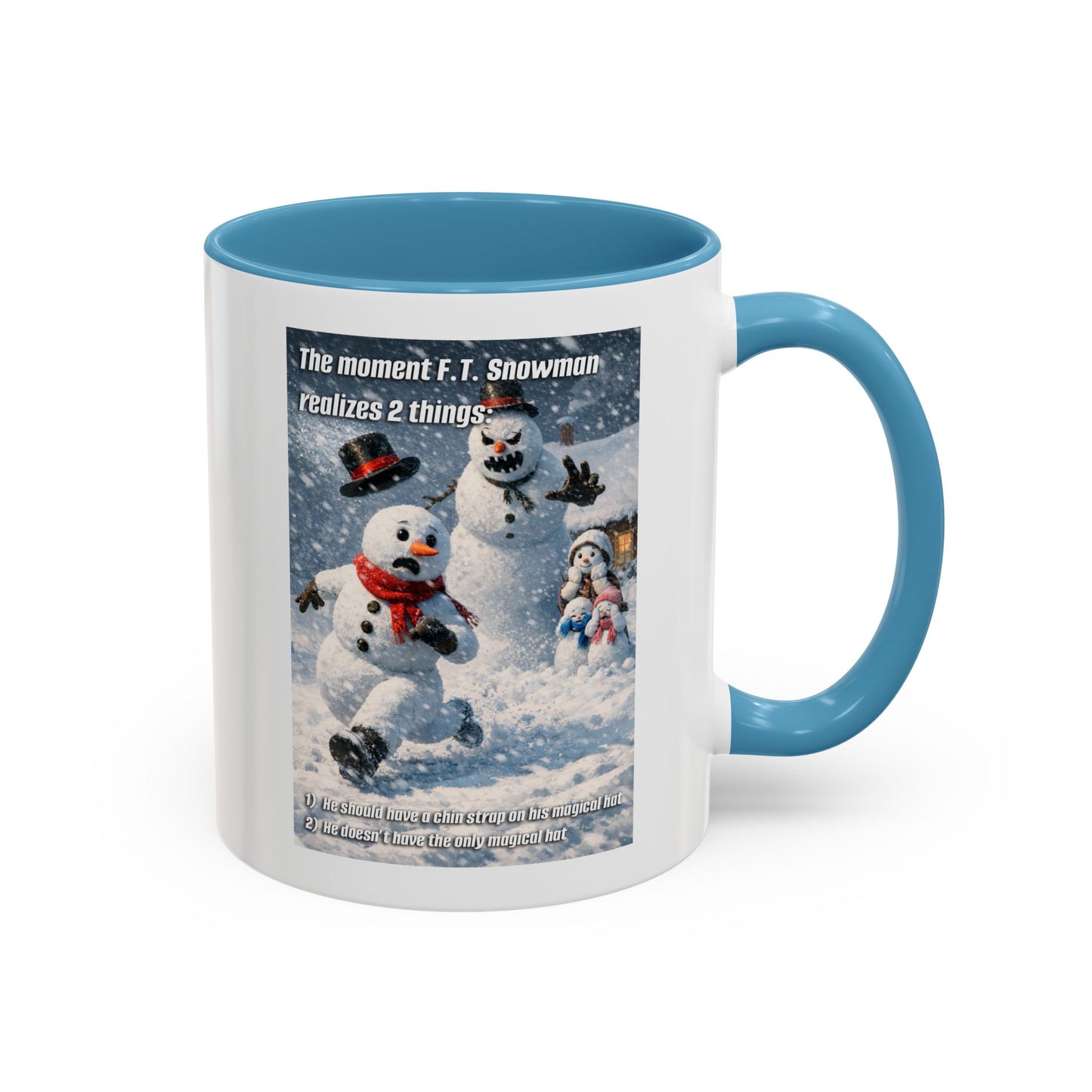 Snowman Mug – Humorous Winter Coffee Cup (The moment F.T. Snowman realizes 2 things)
