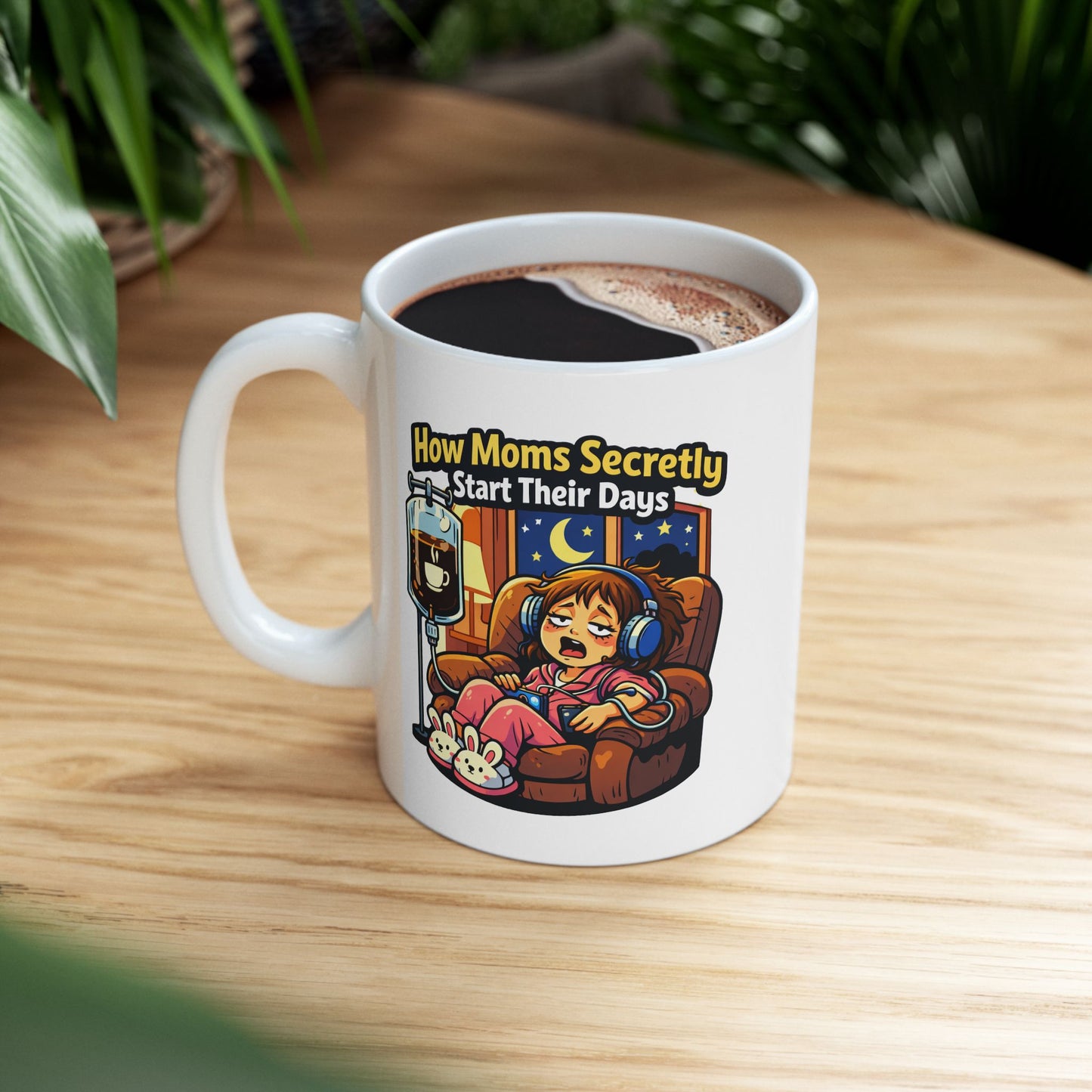 How Moms Secretly Start Their Days Coffee Mug – Funny Mother’s Day Gift for Moms