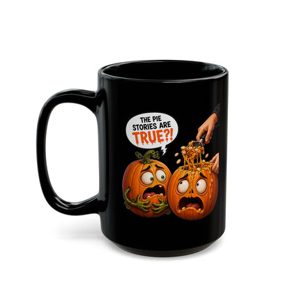 The Pie Stories Are True?! v2 – Halloween Black Coffee Mug (11oz/15oz)