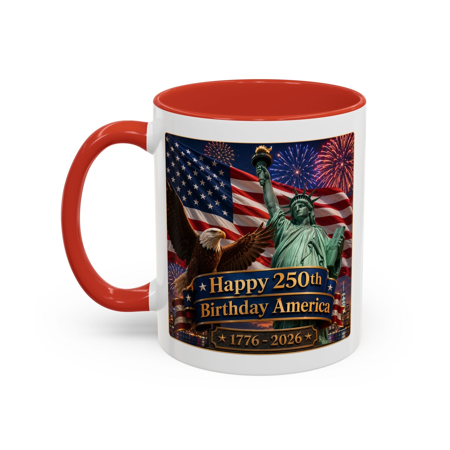 Patriotic Coffee Mug - "Happy 250th Birthday America 1776–2026" - Red or Blue Accent Color