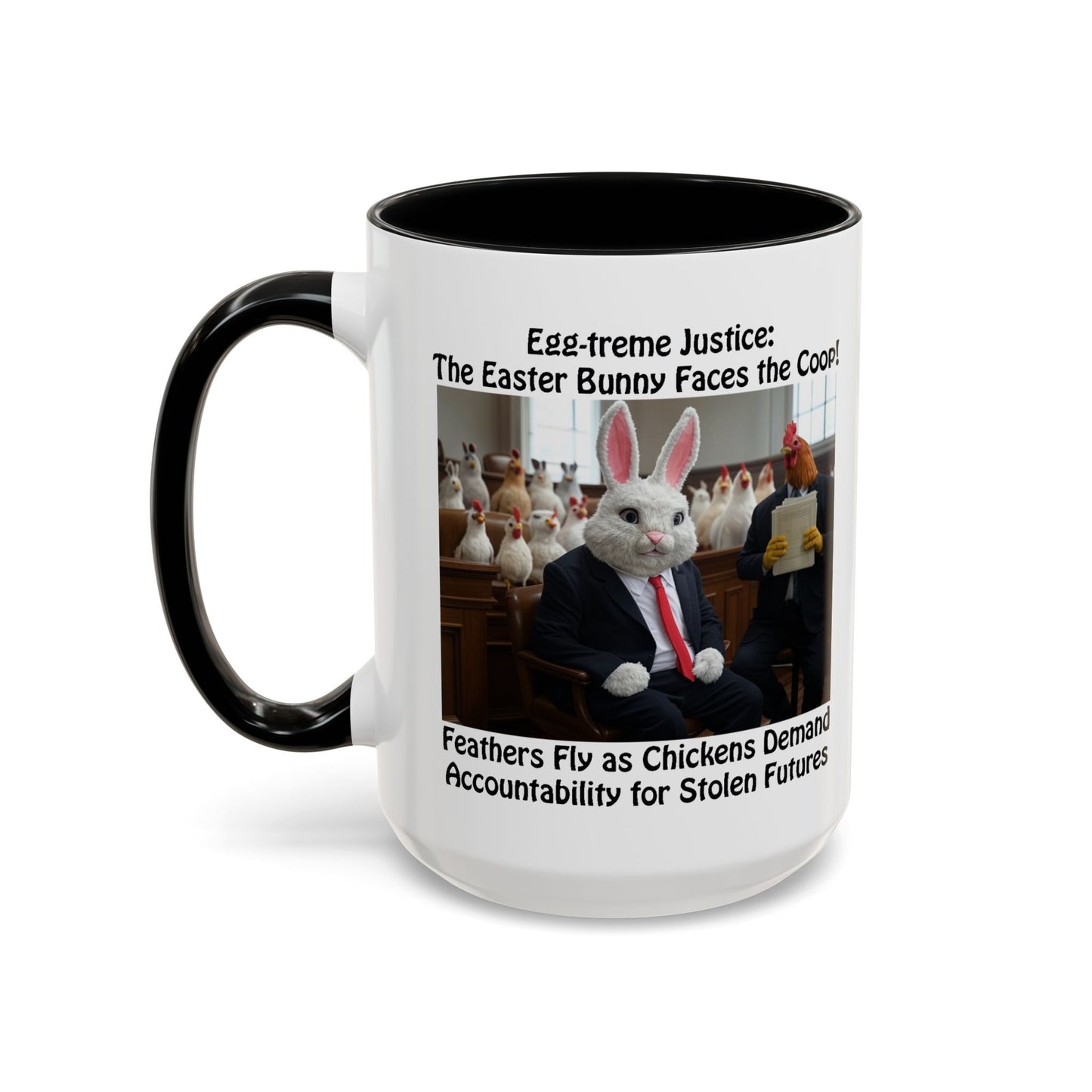 Egg-treme Justice: The Easter Bunny Faces the Coop - Funny Easter Coffee Mug - Accent (11oz & 15oz)