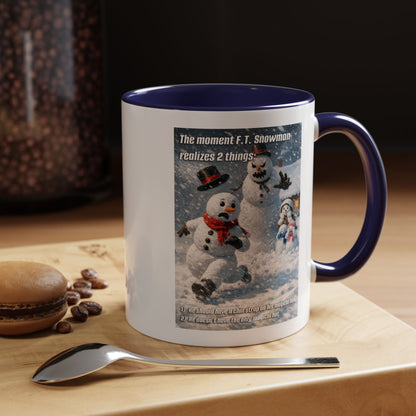 Snowman Mug – Humorous Winter Coffee Cup (The moment F.T. Snowman realizes 2 things)