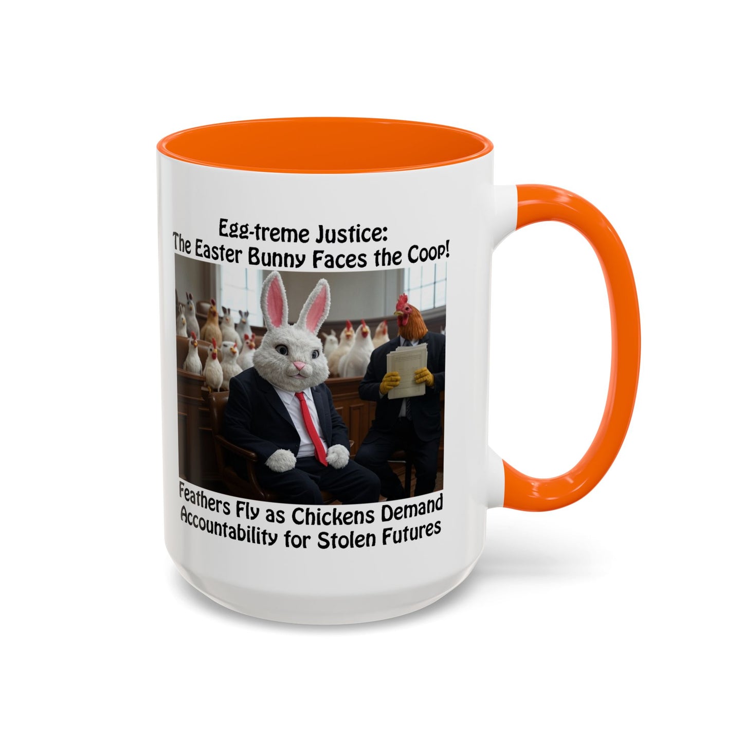 Egg-treme Justice: The Easter Bunny Faces the Coop - Funny Easter Coffee Mug - Accent (11oz & 15oz)
