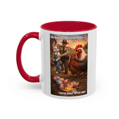 Easter Humor Mug — “The Moment the Easter Bunny Learns About Fertile Eggs” Accent Coffee Cup (11oz/15oz)