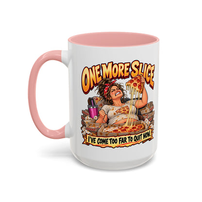 "One More Slice" – Fun Retro Female Pizza Lover - Accent Coffee Mug (11oz/15oz)