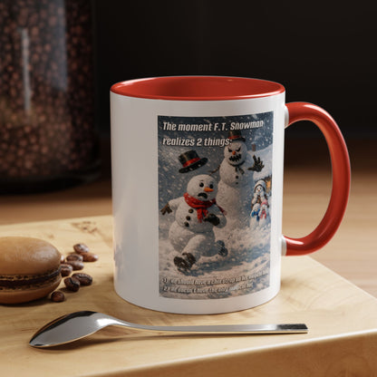 Snowman Mug – Humorous Winter Coffee Cup (The moment F.T. Snowman realizes 2 things)