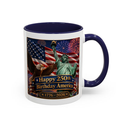 Patriotic Coffee Mug - "Happy 250th Birthday America 1776–2026" - Red or Blue Accent Color