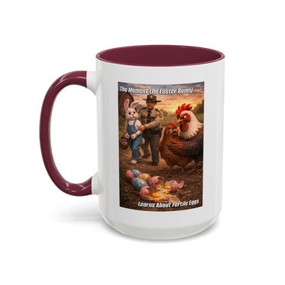 Easter Humor Mug — “The Moment the Easter Bunny Learns About Fertile Eggs” Accent Coffee Cup (11oz/15oz)