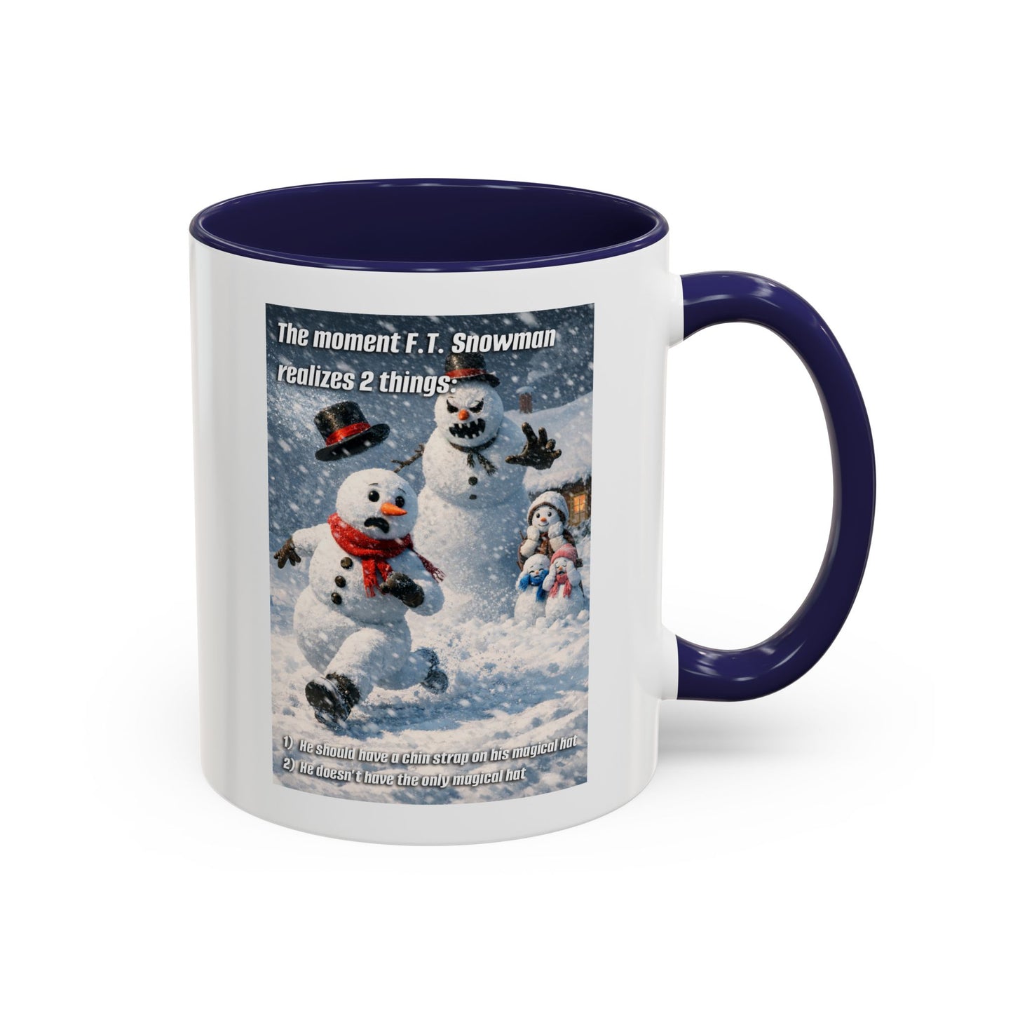 Snowman Mug – Humorous Winter Coffee Cup (The moment F.T. Snowman realizes 2 things)