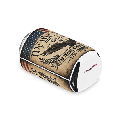 We the People 250 Years Strong Can Cooler – 1776–2026 Patriotic Beer and Soda Koozie