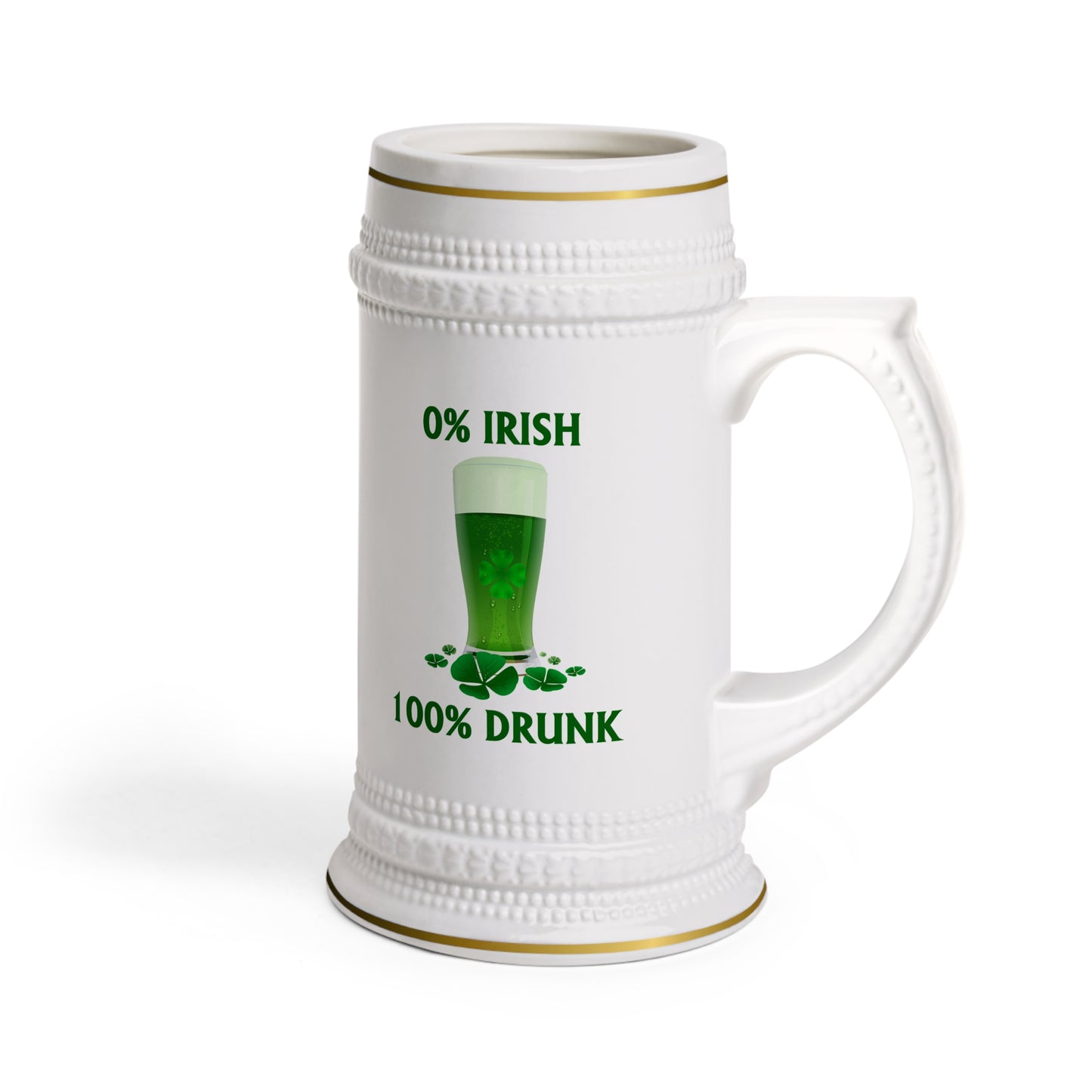 0% Irish 100% Drunk St. Patrick's Day Beer Stein Mug
